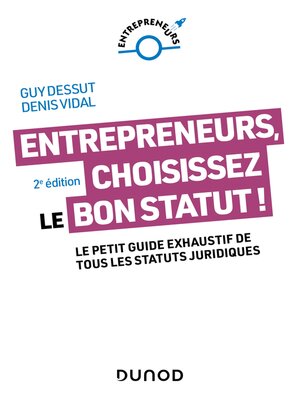 cover image of Entrepreneurs, choisissez le bon statut !